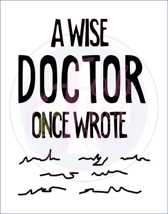 A Wise Doctor Once Wrote Magnet