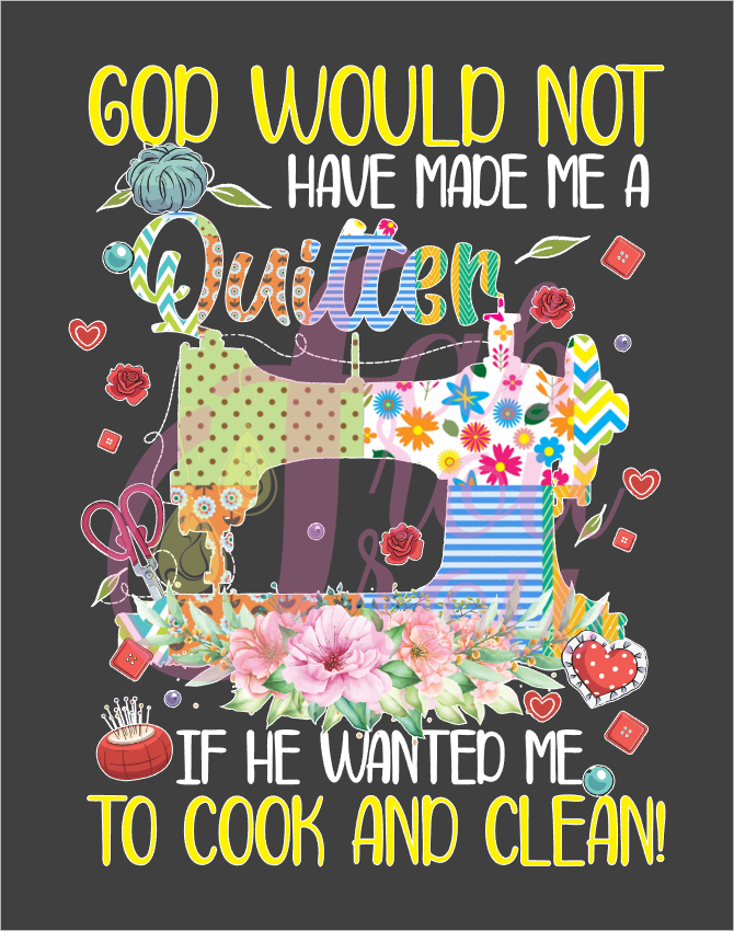 God Not Make Me A Quilter Magnet