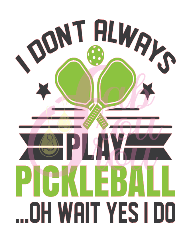 I Don't Always Play Pickleball Magnet