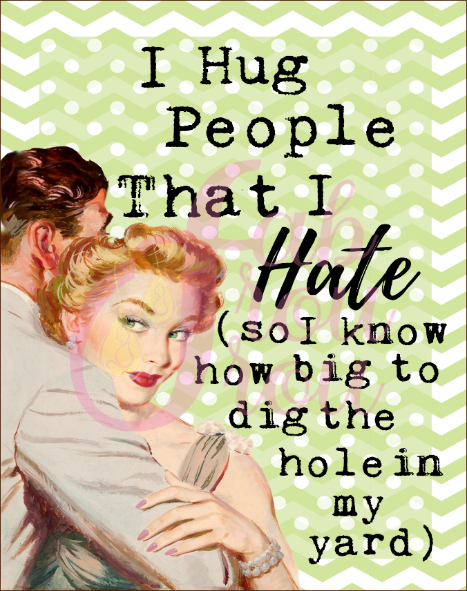 Hug People I Hate Magnet