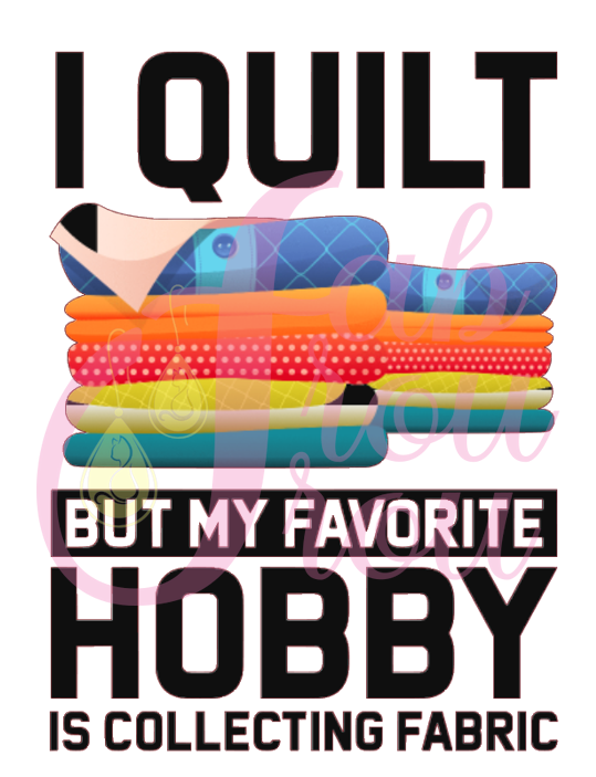My Favorite Hobby is Collecting Fabric Magnet