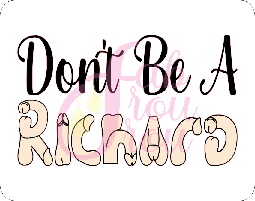 Don't Be A Richard Magnet