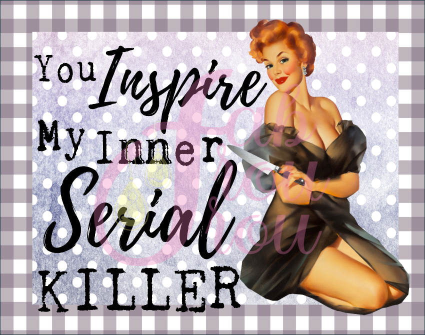 Inspire My Inner Serial Killer Magnet
