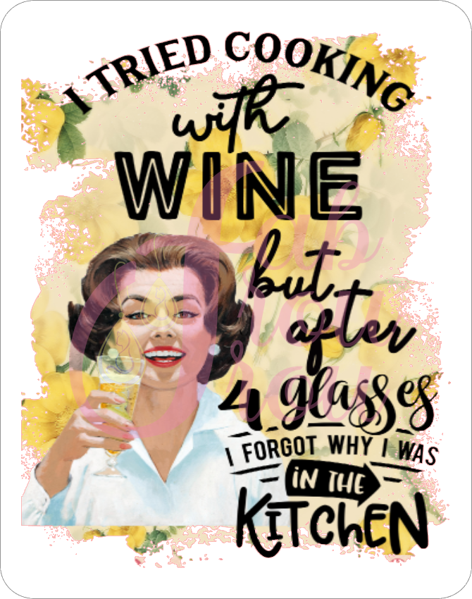 Tried Cooking With Wine 1 Magnet