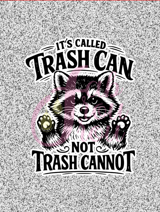 It's Trash CAN Racoon Magnet
