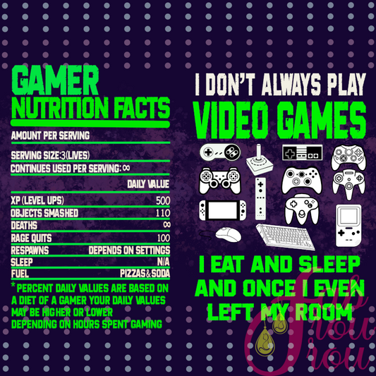 20 oz I Don't Always Play Video Games Tumbler