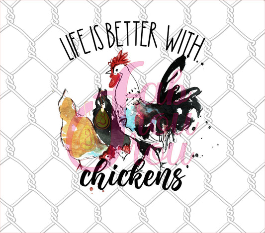 Life Is Better With Chickens 1