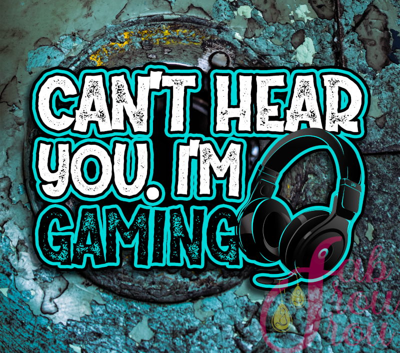 20 oz Can't Hear You I'm Gaming Tumbler