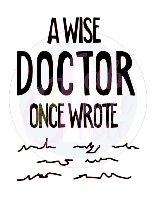 A Wise Doctor Once Wrote Magnet