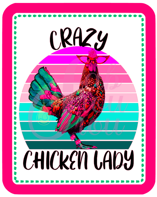 Crazy Chicken Lady Magnet