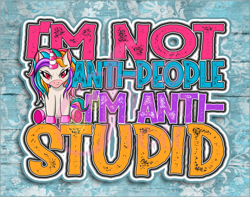 Anti Stupid Unicorn Magnet