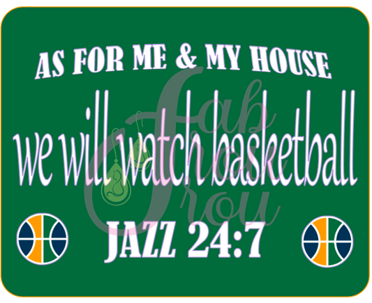 As For Me & My Home We Will Watch Basketball Magnet