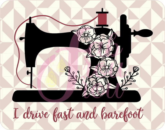 I Drive Fast and Barefoot Magnet