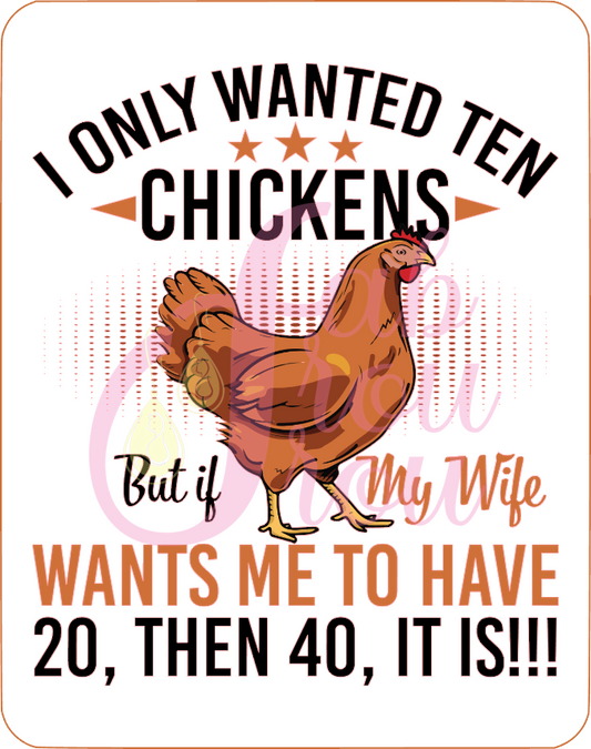 I Only Wanted Ten Chickens Magnet