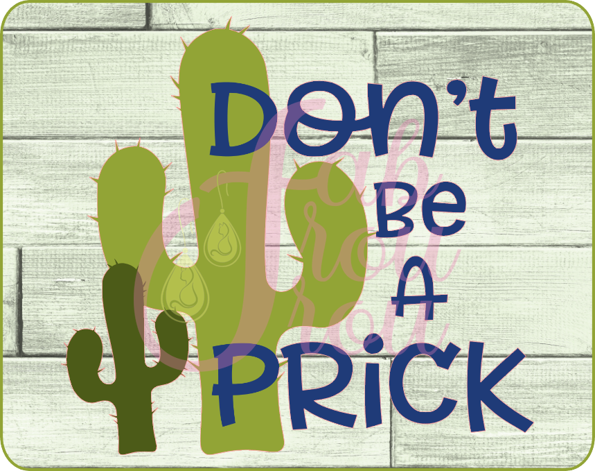 Don't Be a Prick Magnet