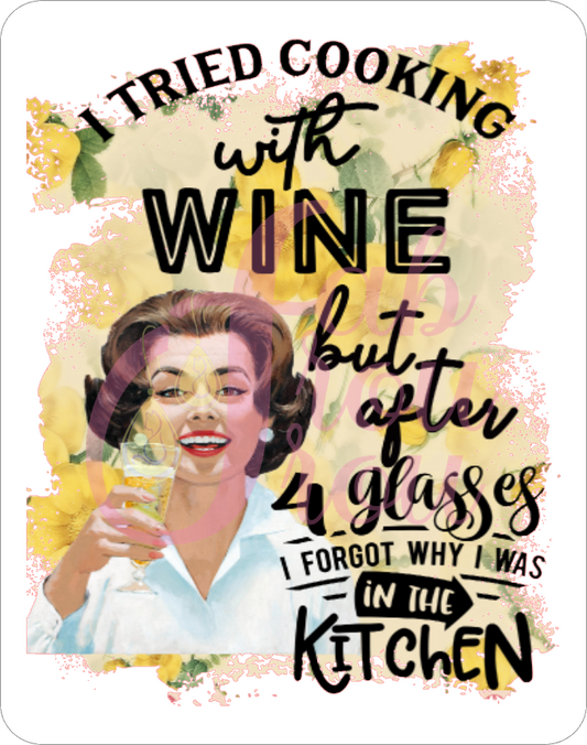 Tried Cooking With Wine 1 Magnet