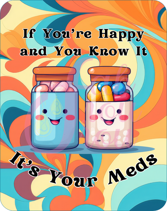 Happy Meds Magnet