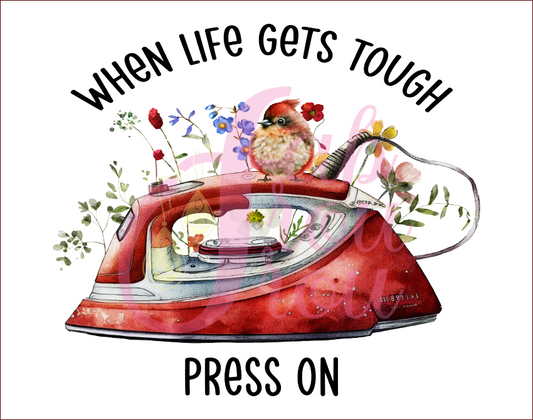 When Life Gets Tough Press On Magnet